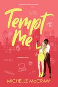 Tempt Me: A Brother’s Best Friend Workplace Standalone Romantic Comedy (Synergy Office Romance, #6)