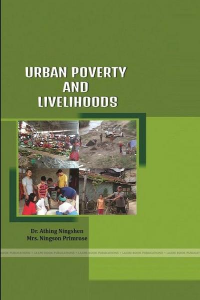 URBAN POVERTY AND  LIVELIHOODS