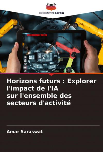 Horizons futurs : Explorer l’impact de l’IA sur l’ensemble des secteurs d’activité