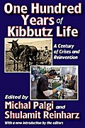 One Hundred Years of Kibbutz Life