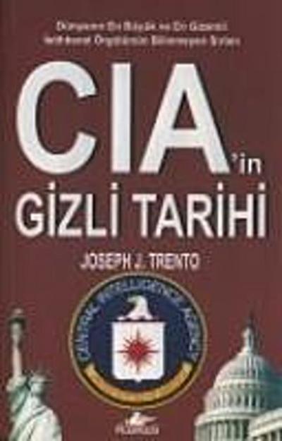J. Trento, J: CIAin Gizli Tarihi