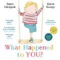 What Happened to You?