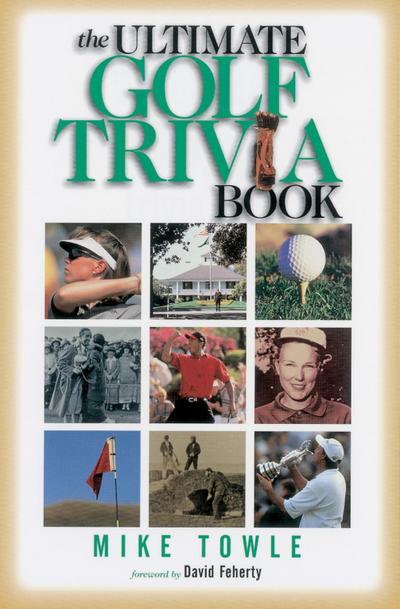 The Ultimate Golf Trivia Book