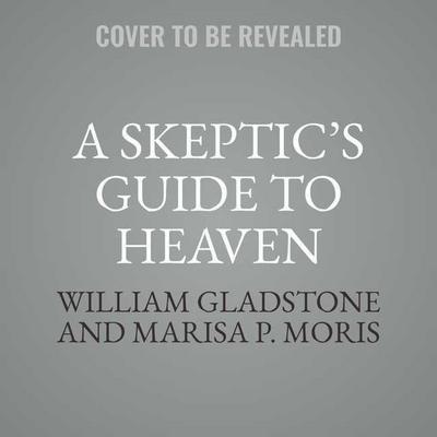 A Skeptic’s Guide to Heaven