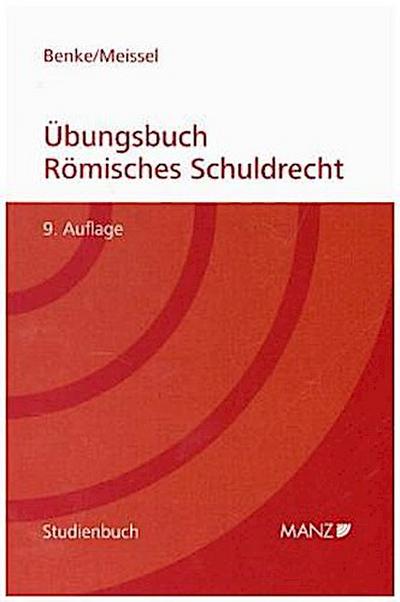 Übungsbuch Römisches Schuldrecht