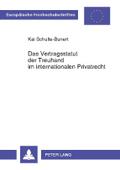 Das Vertragsstatut der Treuhand im internationalen Privatrecht