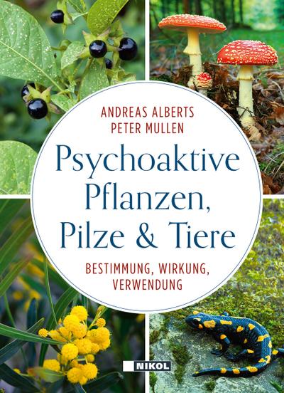 Psychoaktive Pflanzen, Pilze & Tiere
