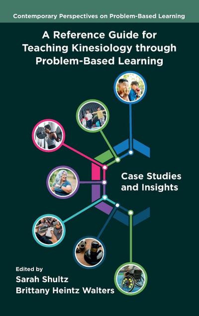 A Reference Guide for Teaching Kinesiology through Problem-Based Learning