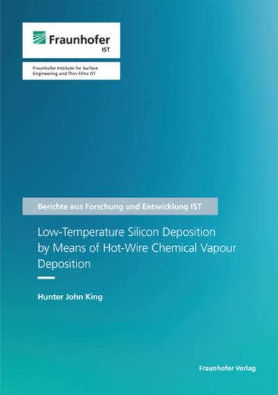 Low-Temperature Silicon Deposition by Means of Hot-Wire Chemical Vapour Deposition.