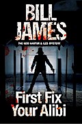 First Fix Your Alibi