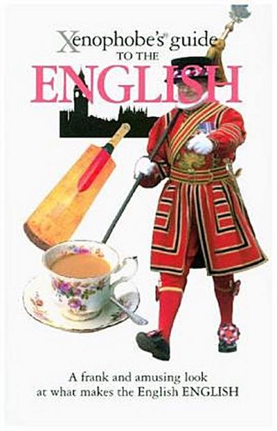 The Xenophobe’s® guide to The English