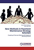 New Methods in Pavement Maintenance Strategy Selec