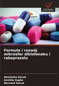 Formu¿a i rozwój mikrosfer diklofenaku i rabeprazolu