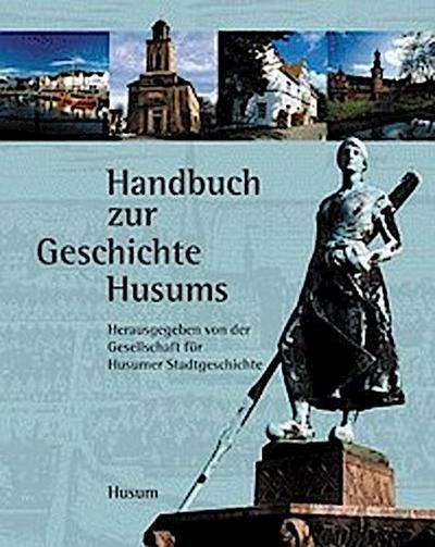 Geschichte Husums - Gesellschaft für Husumer Stadtgeschichte