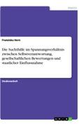 Die Suchthilfe im Spannungsverhältnis zwischen Selbstverantwortung, gesellschaftlichen Bewertungen und staatlicher Einflussnahme