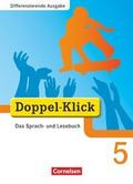 Doppel-Klick - Das Sprach- und Lesebuch - Differenzierende Ausgabe - 5. Schuljahr