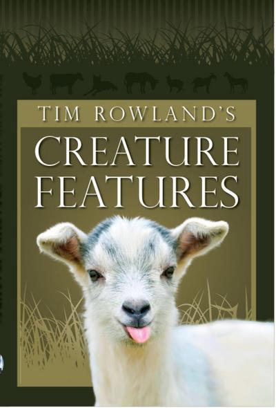 Tim Rowland’s Creature Features
