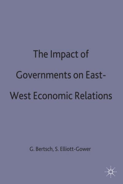 The Impact of Governments on East-West Economic Relations