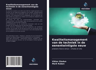 Kwaliteitsmanagement van de techniek in de eenentwintigste eeuw