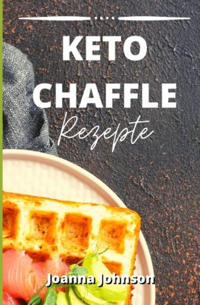 Keto Chaffle Rezepte