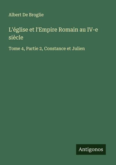 L’église et l’Empire Romain au IV-e siècle