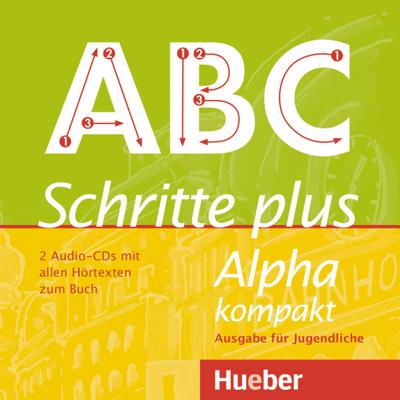 Schritte plus Alpha kompakt - Ausgabe für Jugendliche: Deutsch als Zweitsprache / 2 Audio-CDs zum Kursbuch