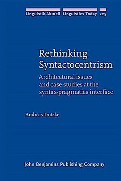Rethinking Syntactocentrism