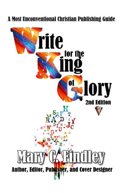 Write for the King of Glory Second Edition