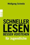 Schneller lesen - besser verstehen für Jugendliche