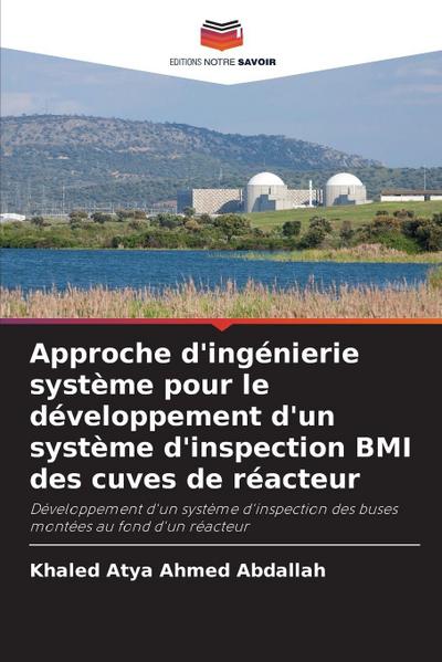 Approche d’ingénierie système pour le développement d’un système d’inspection BMI des cuves de réacteur
