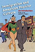 Immigration and American Popular Culture