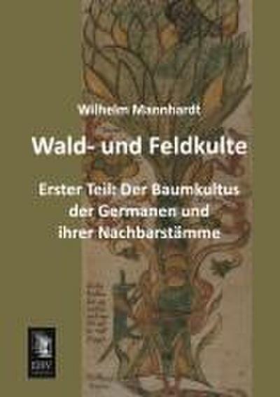 Wald- und Feldkulte