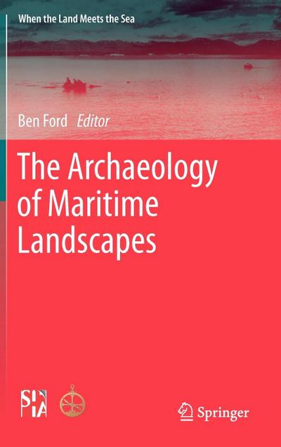 The Archaeology of Maritime Landscapes