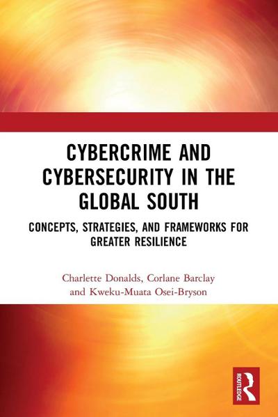 Cybercrime and Cybersecurity in the Global South
