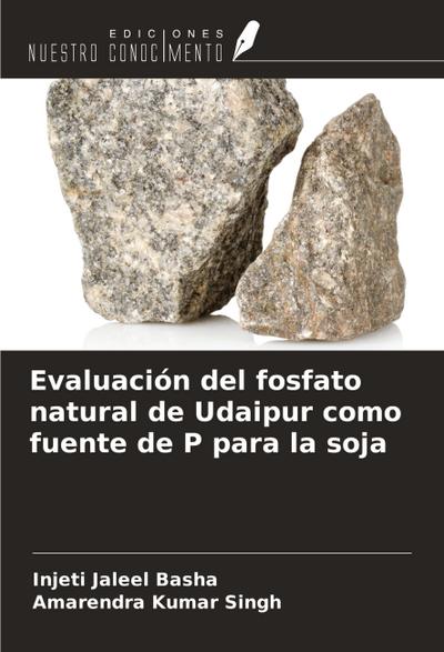 Evaluación del fosfato natural de Udaipur como fuente de P para la soja