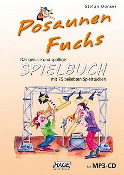Posaunen Fuchs Spielbuch, m. MP3-CD