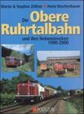 Die obere Ruhrtalbahn und ihre Nebenstrecken 1990-2000