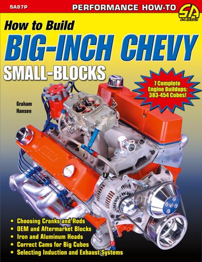 How to Build Big-Inch Chevy Small-Blocks