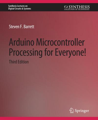 Arduino Microcontroller Processing for Everyone! Third Edition