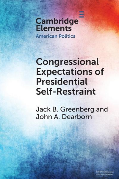 Congressional Expectations of Presidential Self-Restraint