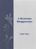 A Mysterious Disappearance