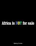 Africa Is Not for Sale