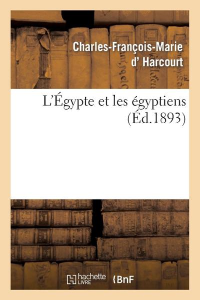 L’Égypte Et Les Égyptiens