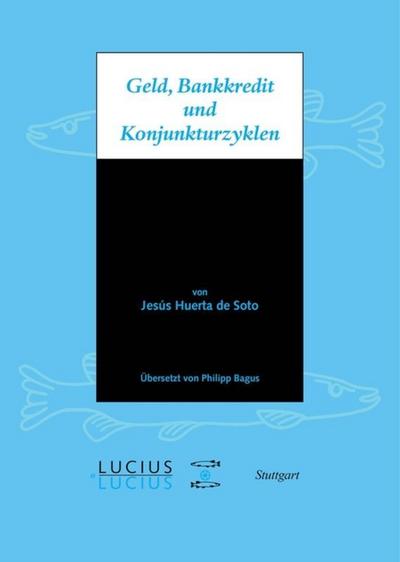 Geld, Bankkredit und Konjunkturzyklen