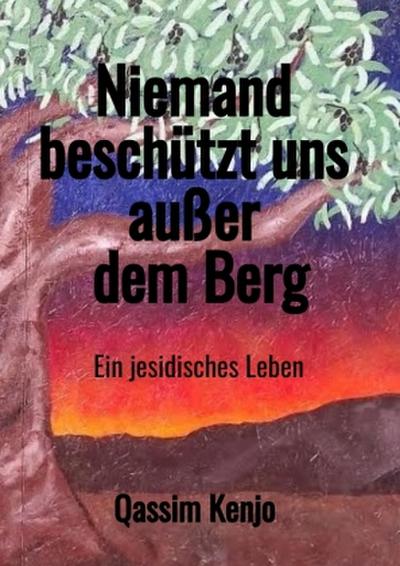 Niemand beschützt uns außer dem Berg