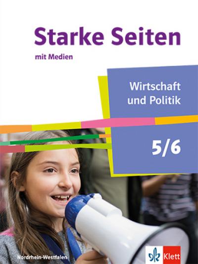Starke Seiten Wirtschaft und Politik 5/6. Schulbuch mit Medien Klasse 5/6. Ausgabe Nordrhein-Westfalen