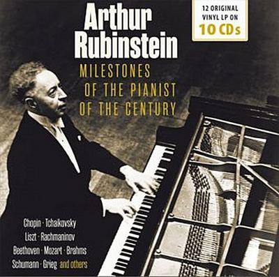 Arthur Rubinstein - Milestones of the Pianist of the Century, 10 Audio-CDs