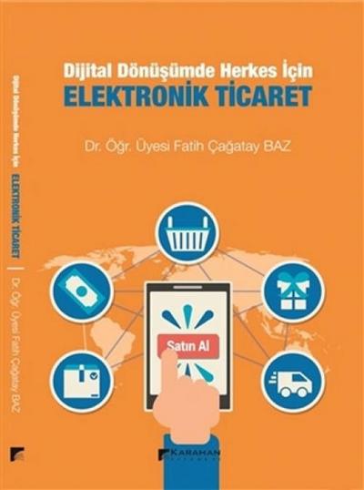 Dijital Dönüsümde Herkes Icin Elektronik Ticaret