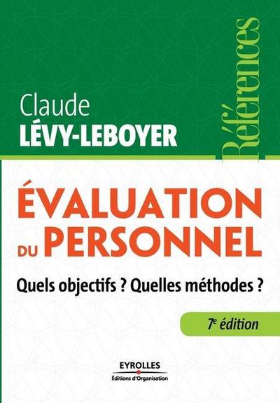 Evaluation du personnel: Quels objectifs ? Quelles méthodes ?