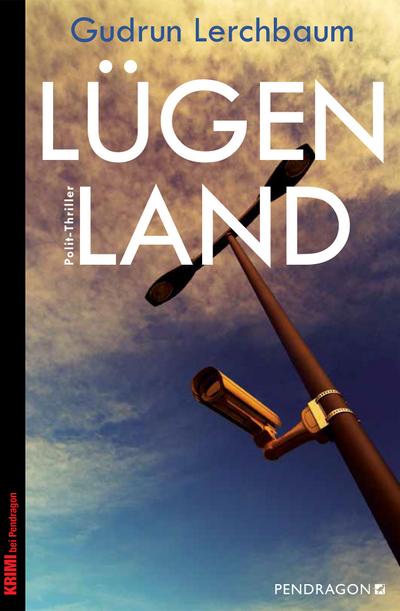 Lügenland; Polit-Thriller; Deutsch